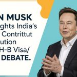 Elon Musk Highlights India’s Talent Contribution Amid H-1B Visa Debate