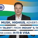 Elon Musk Highlights US Advantages from Indian Talent via H-1B Visa