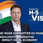 Elon Musk Supports H-1B Visas, Highlights India’s Impact on US Economy