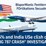 U.S. and India Clash on Boeing 787 Crash Investigation