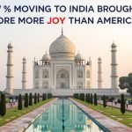 How Moving to India Brought More Joy Than America
