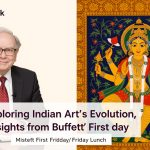 Exploring Indian Art’s Evolution: Insights from Buffett First Friday Lunch